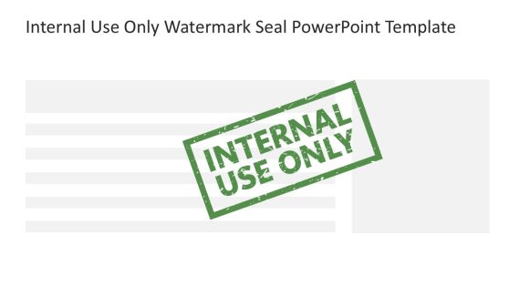 Internal Use Watermark Seal PowerPoint Template