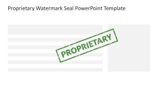 Proprietary Watermark Seal Slide Template 