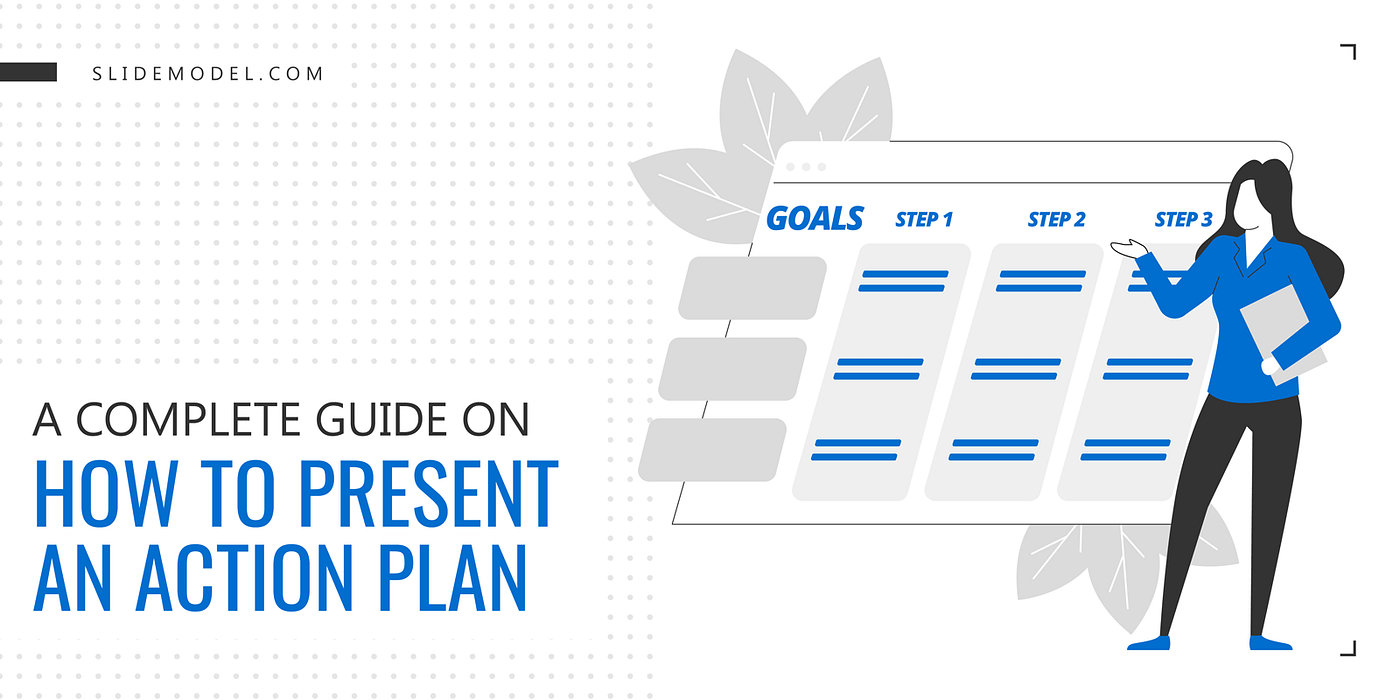 A Complete Guide On How To Present An Action Plan